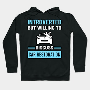 Introverted Car Restoration Hoodie